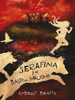 cover image of Serafina y el bastón maligno